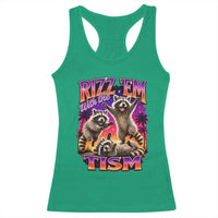 Rizz Em With The Tism Funny Raccoon Racerback Tank Top Trash Panda Vintage Bootleg Graphic