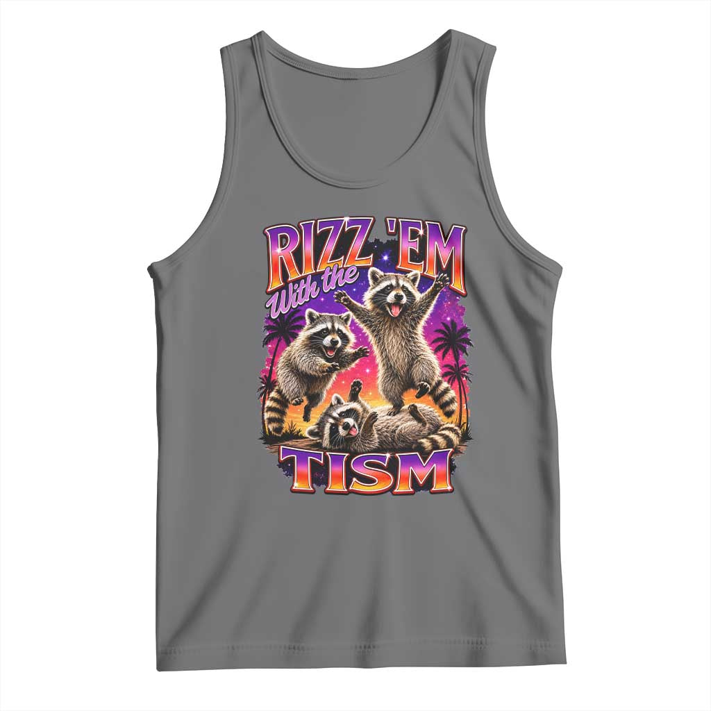 Rizz Em With The Tism Funny Raccoon Tank Top Trash Panda Vintage Bootleg Graphic