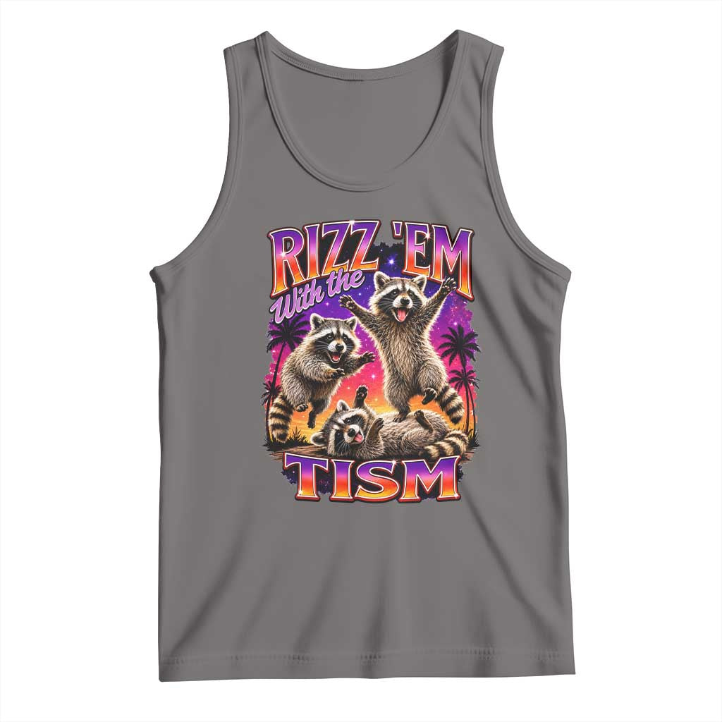 Rizz Em With The Tism Funny Raccoon Tank Top Trash Panda Vintage Bootleg Graphic