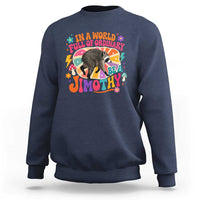 In A World Full Of Ordinary Be A Jimothy Psychedelic Style Sweatshirt Retro Groovy Seattle Raccoon Legend Graphic