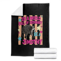 In A World Full Of Ordinary Be A Jimothy Preppy Style Throw Blanket Cute Y2K Pop Seattle Raccoon Legend Graphic
