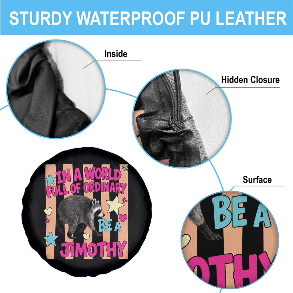 In A World Full Of Ordinary Be A Jimothy Preppy Style Spare Tire Cover Cute Y2K Pop Seattle Raccoon Legend Graphic