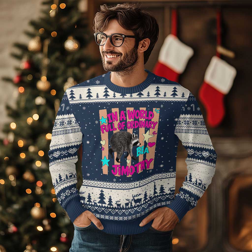 In A World Full Of Ordinary Be A Jimothy Preppy Style Ugly Christmas Sweater Cute Y2K Pop Seattle Raccoon Legend Graphic