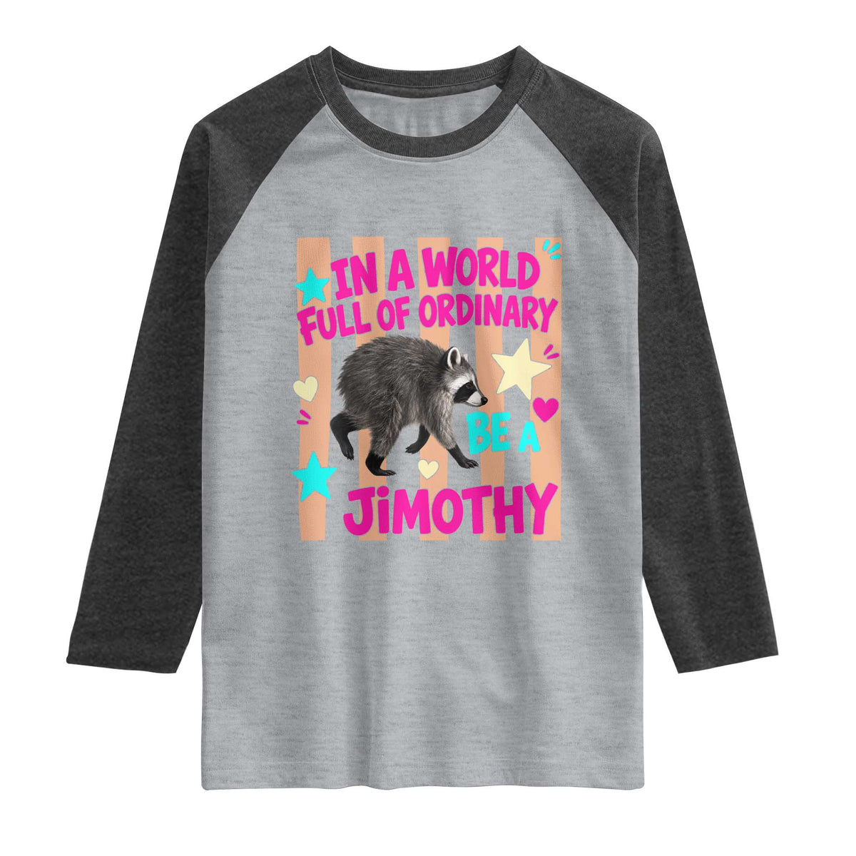 In A World Full Of Ordinary Be A Jimothy Preppy Style Raglan Shirt Cute Y2K Pop Seattle Raccoon Legend Graphic