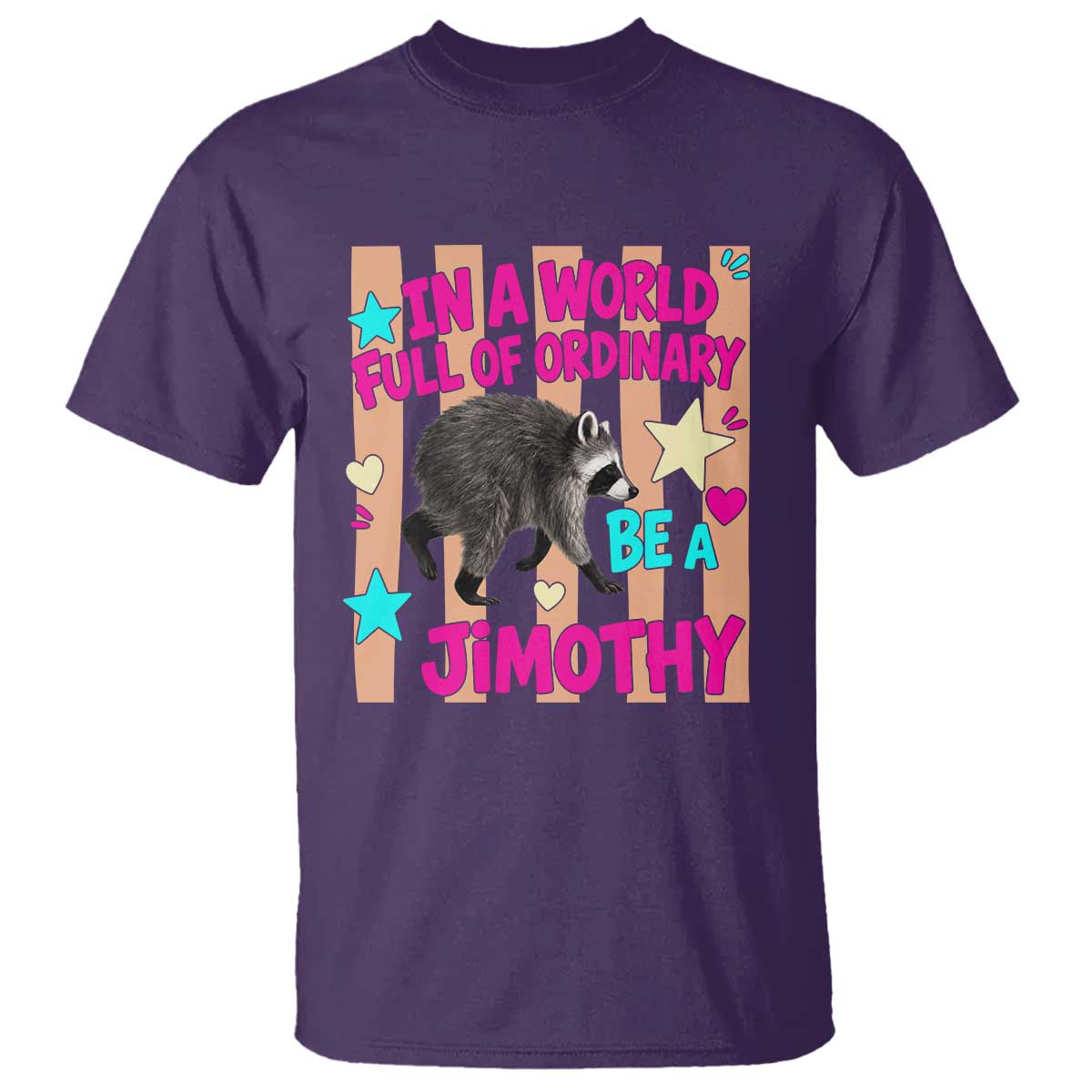 In A World Full Of Ordinary Be A Jimothy Preppy Style T Shirt Cute Y2K Pop Seattle Raccoon Legend Graphic