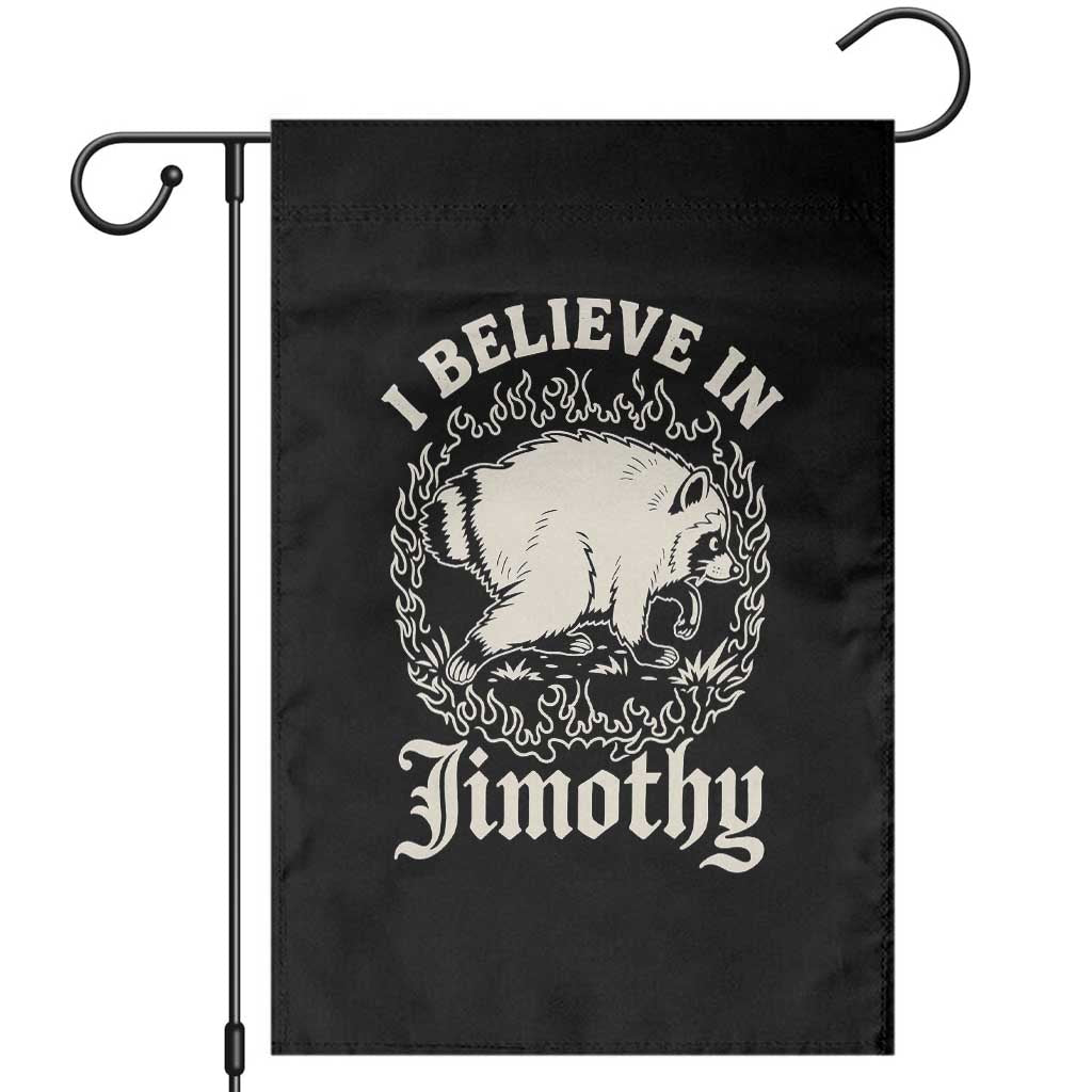 I Believe In Jimothy the Seattle Raccoon Garden Flag Flaming Circle Vintage Feral Legend Trash Panda Supporter