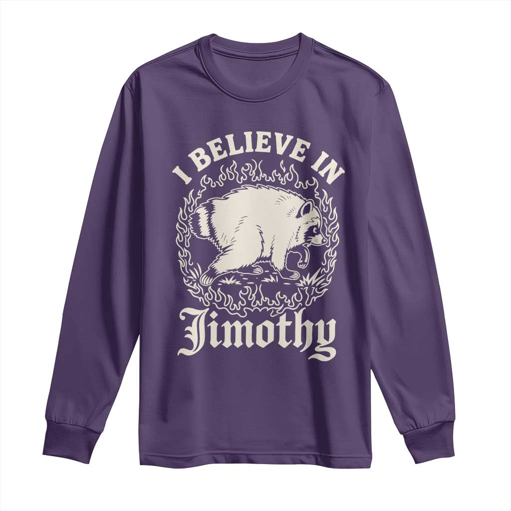 I Believe In Jimothy the Seattle Raccoon Long Sleeve Shirt Flaming Circle Vintage Feral Legend Trash Panda Supporter