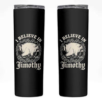 I Believe In Jimothy the Seattle Raccoon Skinny Tumbler Flaming Circle Vintage Feral Legend Trash Panda Supporter