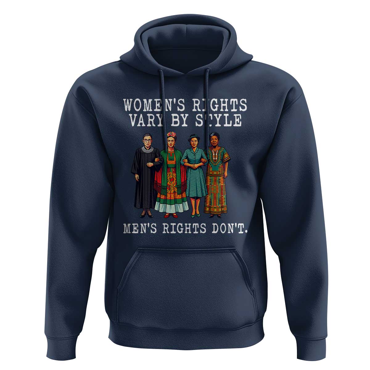 Womens Rights Vary By Style Feminists Historic Female Empowerment Hoodie Powerful Feminism Civil Rights Movement