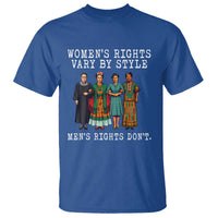 Womens Rights Vary By Style Feminists Historic Female Empowerment T Shirt Powerful Feminism Civil Rights Movement