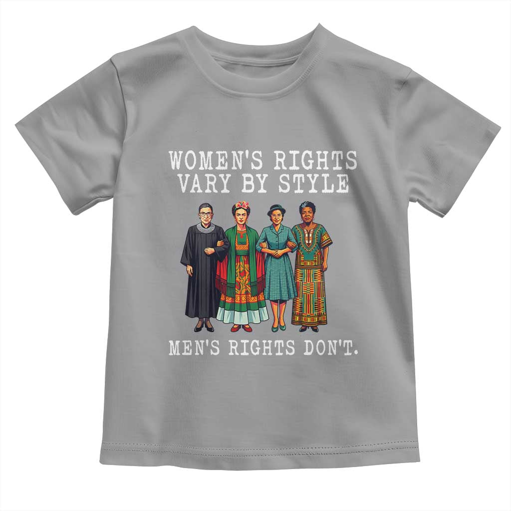 Womens Rights Vary By Style Feminists Historic Female Empowerment Toddler T Shirt Powerful Feminism Civil Rights Movement