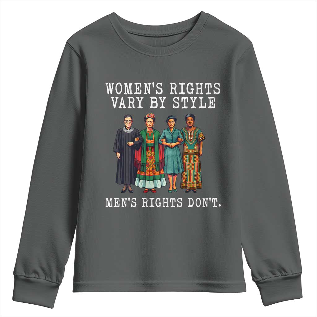 Womens Rights Vary By Style Feminists Historic Female Empowerment Youth Sweatshirt Powerful Feminism Civil Rights Movement
