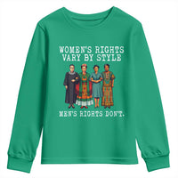 Womens Rights Vary By Style Feminists Historic Female Empowerment Youth Sweatshirt Powerful Feminism Civil Rights Movement