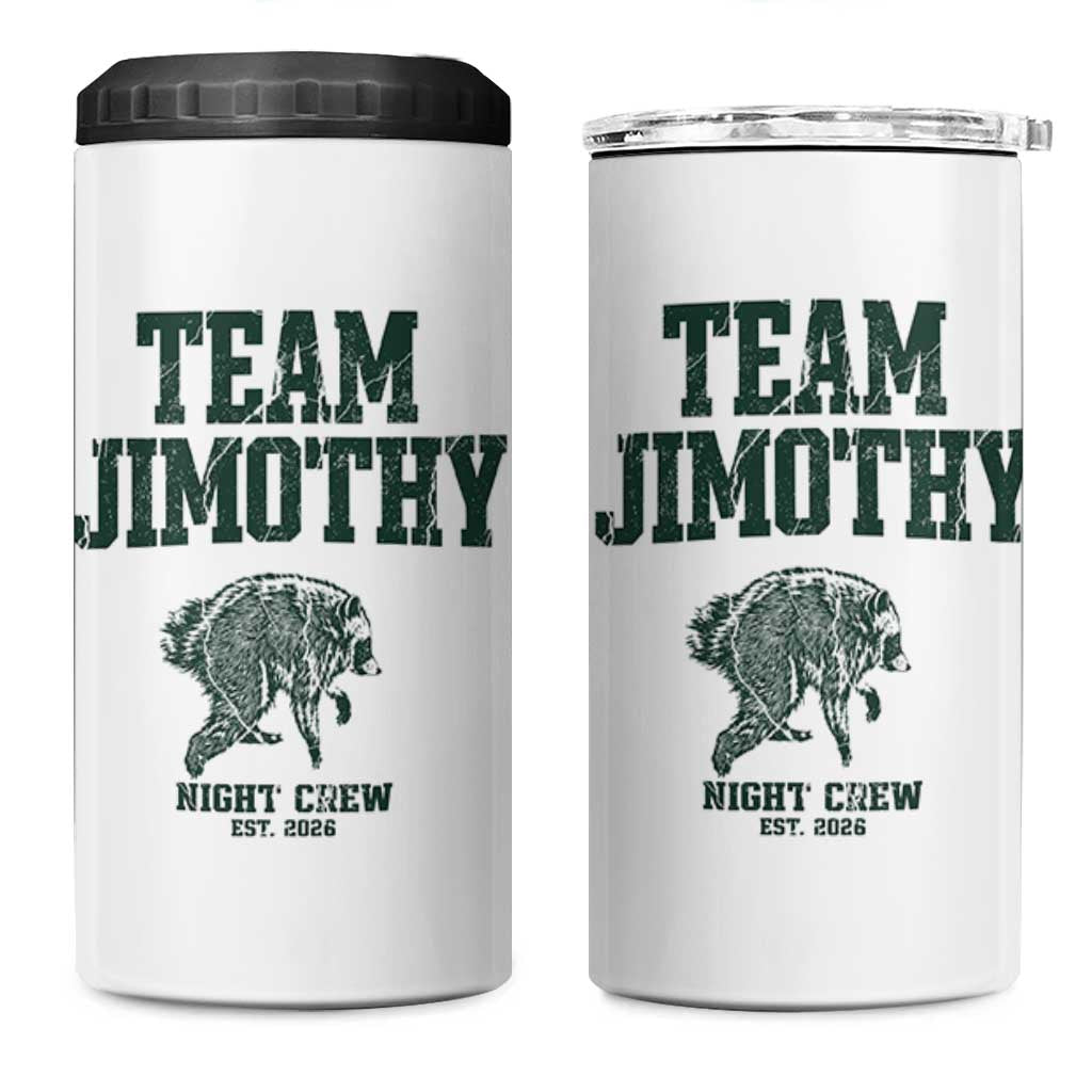 Team Jimothy Night Crew Est 2026 Viral Seattle Raccoon 4 in 1 Can Cooler Tumbler Feral Legend Trash Panda Vintage Athletic Style Graphic