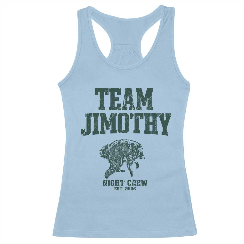 Team Jimothy Night Crew Est 2026 Viral Seattle Raccoon Racerback Tank Top Feral Legend Trash Panda Vintage Athletic Style Graphic