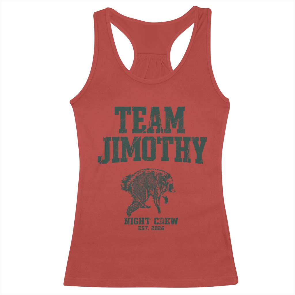 Team Jimothy Night Crew Est 2026 Viral Seattle Raccoon Racerback Tank Top Feral Legend Trash Panda Vintage Athletic Style Graphic