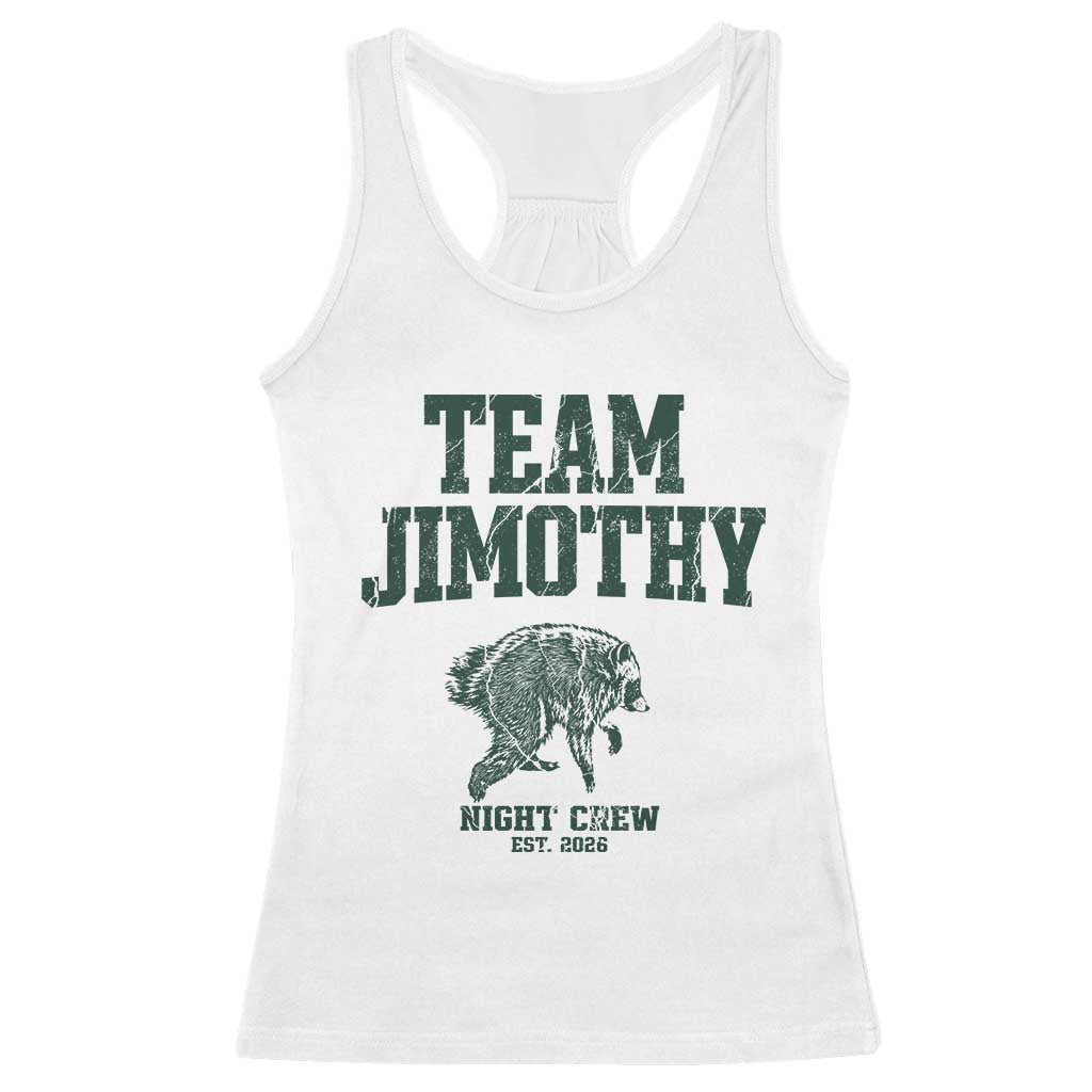 Team Jimothy Night Crew Est 2026 Viral Seattle Raccoon Racerback Tank Top Feral Legend Trash Panda Vintage Athletic Style Graphic