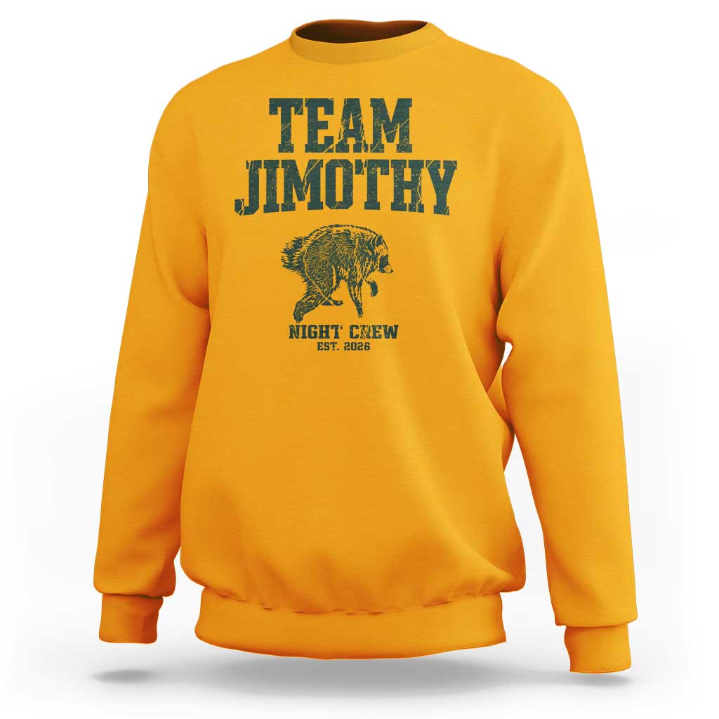 Team Jimothy Night Crew Est 2026 Viral Seattle Raccoon Sweatshirt Feral Legend Trash Panda Vintage Athletic Style Graphic