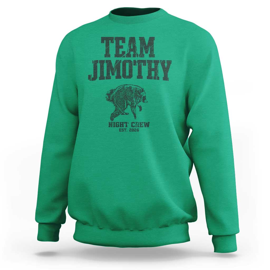 Team Jimothy Night Crew Est 2026 Viral Seattle Raccoon Sweatshirt Feral Legend Trash Panda Vintage Athletic Style Graphic