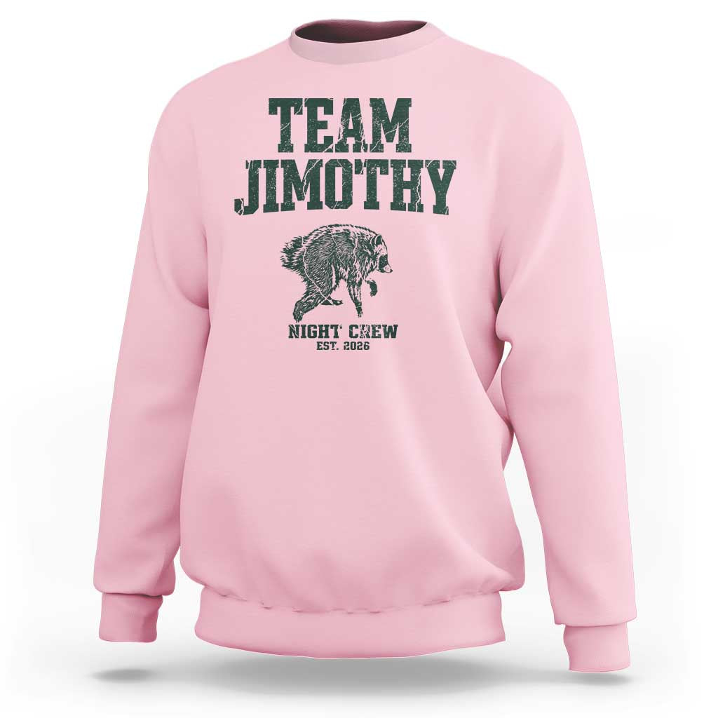 Team Jimothy Night Crew Est 2026 Viral Seattle Raccoon Sweatshirt Feral Legend Trash Panda Vintage Athletic Style Graphic