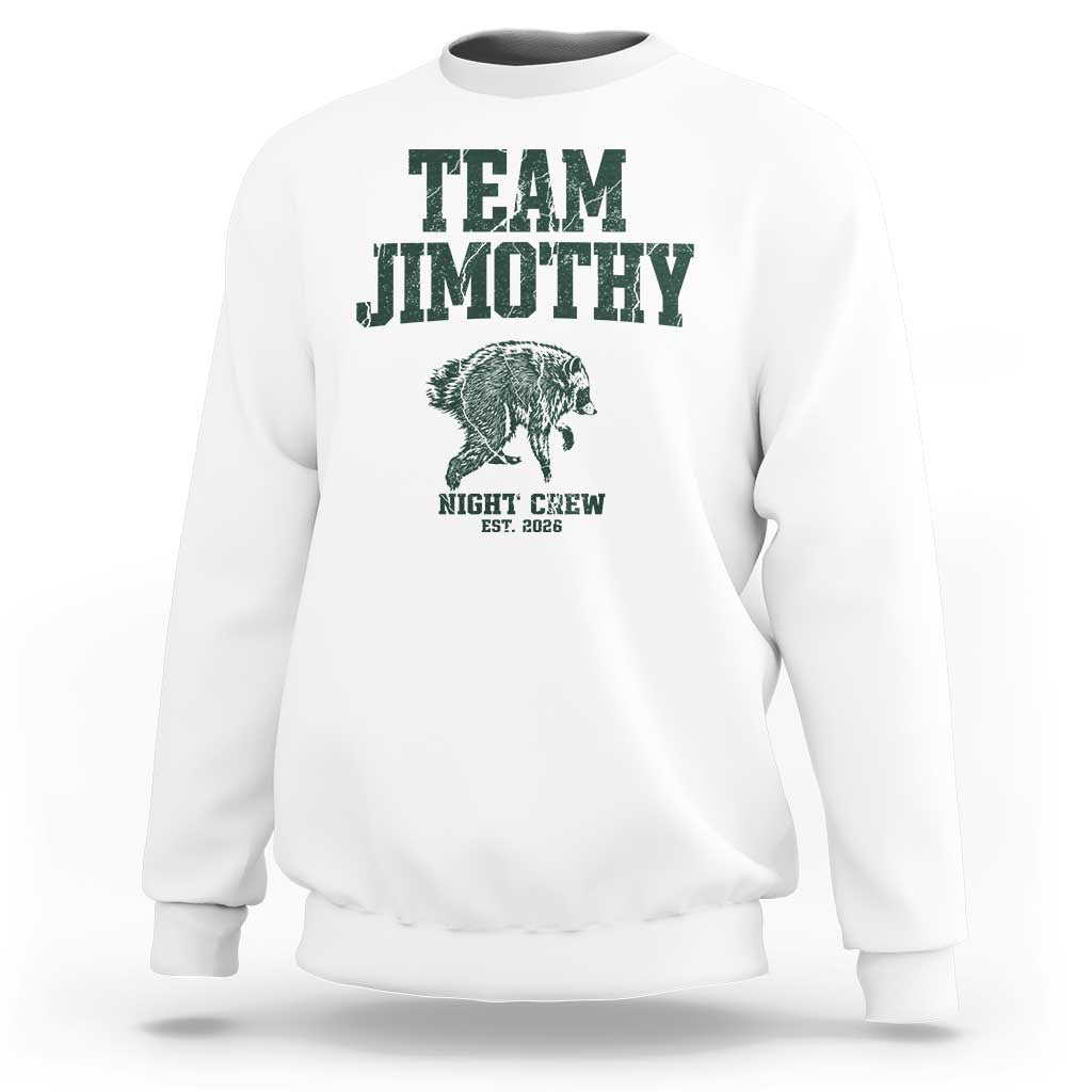 Team Jimothy Night Crew Est 2026 Viral Seattle Raccoon Sweatshirt Feral Legend Trash Panda Vintage Athletic Style Graphic