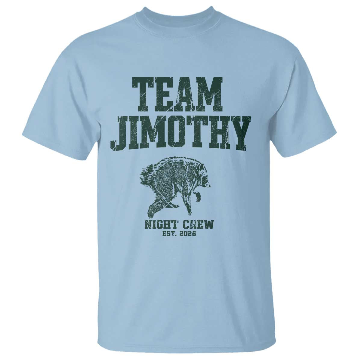 Team Jimothy Night Crew Est 2026 Viral Seattle Raccoon T Shirt Feral Legend Trash Panda Vintage Athletic Style Graphic