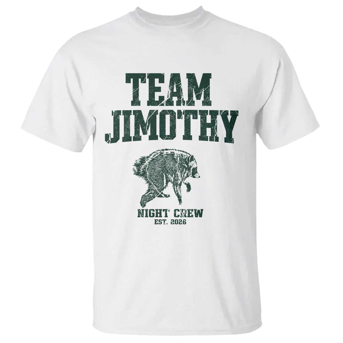 Team Jimothy Night Crew Est 2026 Viral Seattle Raccoon T Shirt Feral Legend Trash Panda Vintage Athletic Style Graphic