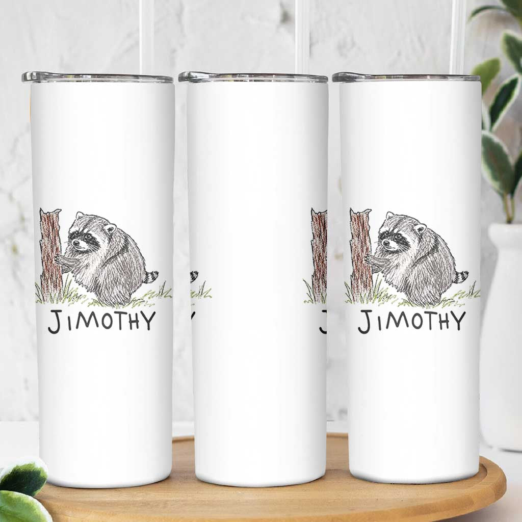 Jimothy Funny Viral Seattle Raccoon Crayon Drawing Graphic Skinny Tumbler Trash Panda Feral Legend Supporter