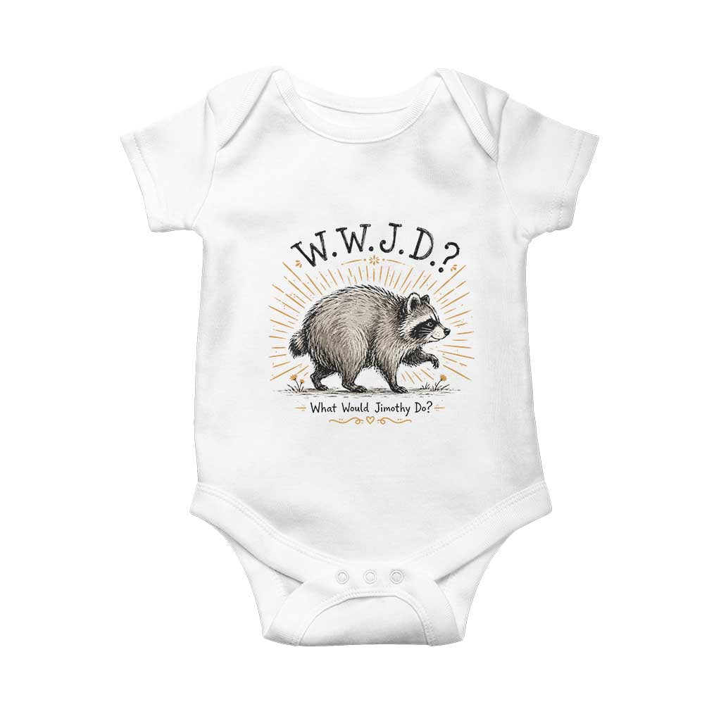 What Would Jimothy Do WWJD Funny Parody Baby Onesie Viral Seattle Raccoon Meme Feral Legend Humor