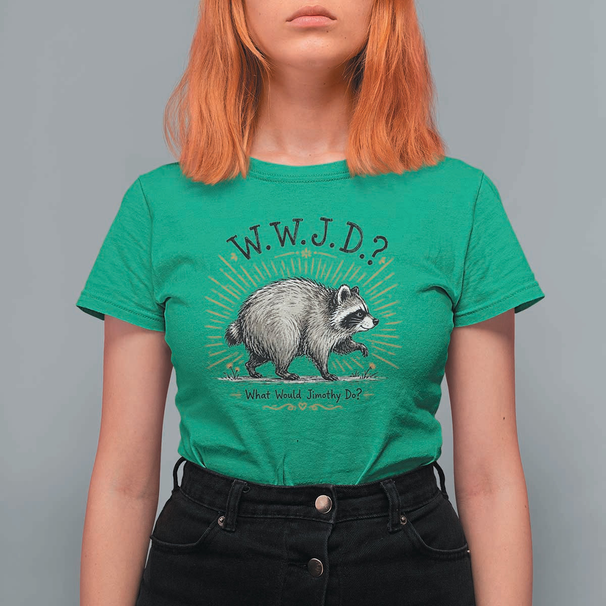 What Would Jimothy Do WWJD Funny Parody T Shirt For Women Viral Seattle Raccoon Meme Feral Legend Humor