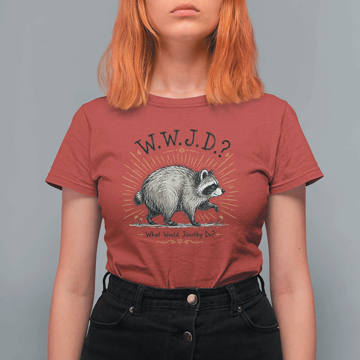 What Would Jimothy Do WWJD Funny Parody T Shirt For Women Viral Seattle Raccoon Meme Feral Legend Humor