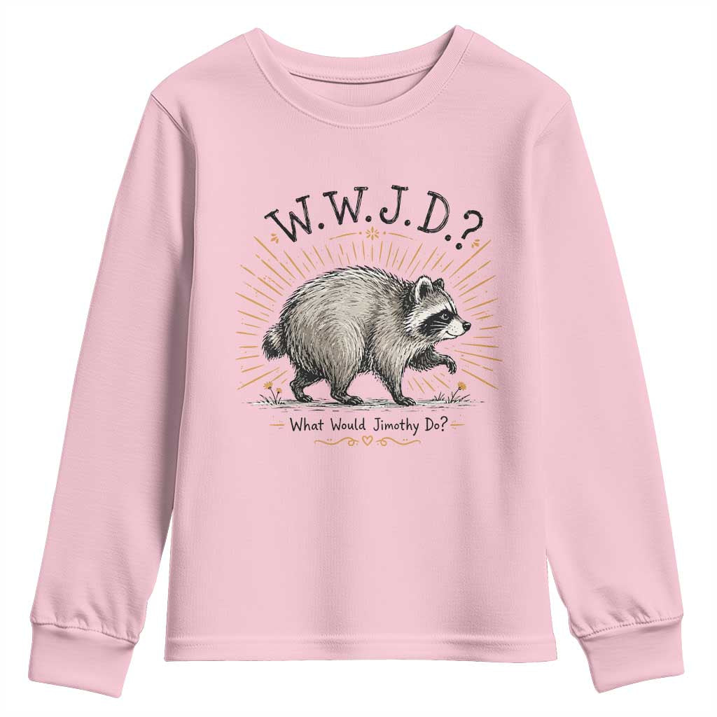 What Would Jimothy Do WWJD Funny Parody Youth Sweatshirt Viral Seattle Raccoon Meme Feral Legend Humor