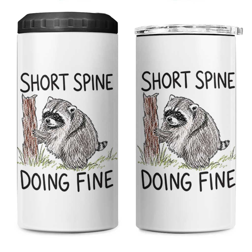 Jimothy Short Spine Doing Fine Inspirational 4 in 1 Can Cooler Tumbler Viral Seattle Raccoon Crayon Drawing Graphic