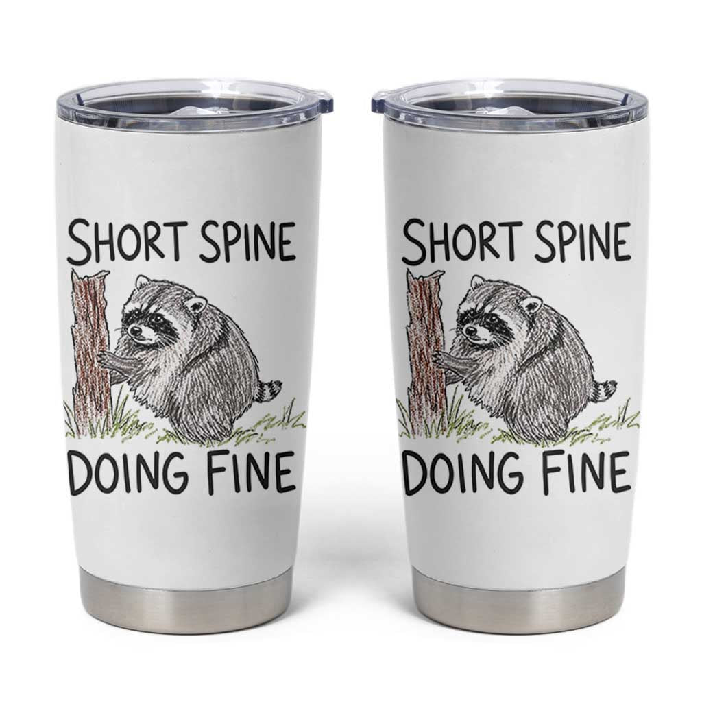 Jimothy Short Spine Doing Fine Inspirational Tumbler Cup Viral Seattle Raccoon Crayon Drawing Graphic