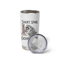 Jimothy Short Spine Doing Fine Inspirational Tumbler Cup Viral Seattle Raccoon Crayon Drawing Graphic