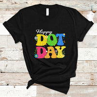 Dot Day T Shirt International 2023 Colorful Polka Dot Happy - Wonder Print Shop