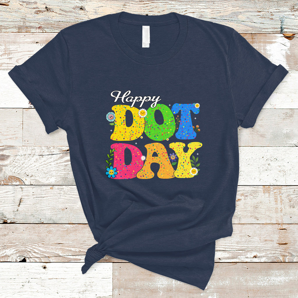 Dot Day T Shirt International 2023 Colorful Polka Dot Happy - Wonder Print Shop
