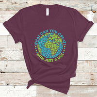 Dot Day T Shirt What Can You Create With Just A Dot Earth Polka - Wonder Print Shop