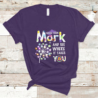 Dot Day T Shirt Polka Dot Make Mark It Takes You International - Wonder Print Shop