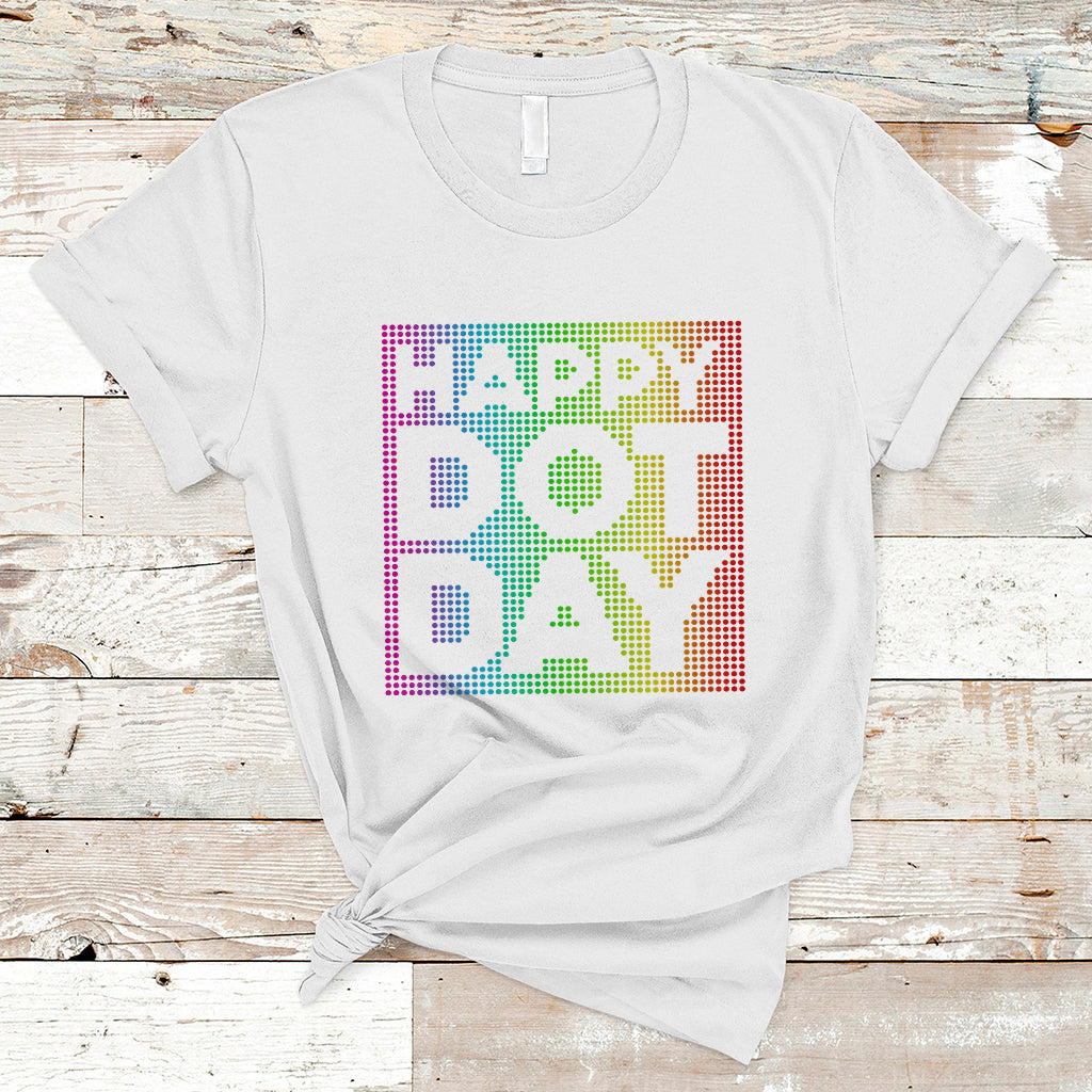 Dot Day T Shirt International 2023 Colorful Polka Dot Happy - Wonder Print Shop