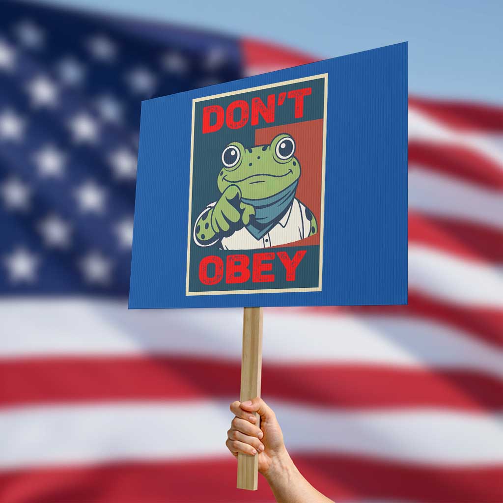 Don't Obey Portland Frog Protest Sign Frogs Protest Activism Hope Style Poster Graphic - Wonder Print Shop