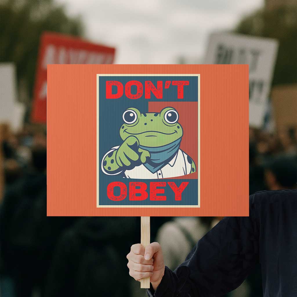 Don't Obey Portland Frog Protest Sign Frogs Protest Activism Hope Style Poster Graphic - Wonder Print Shop