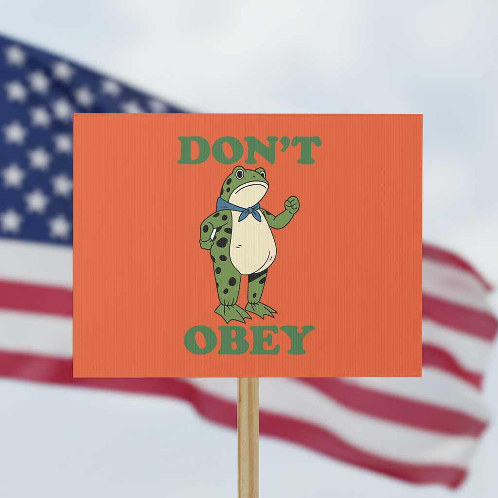 Don't Obey Portland Frog Protest Sign Resist Inflatable Frogs Protest - Wonder Print Shop