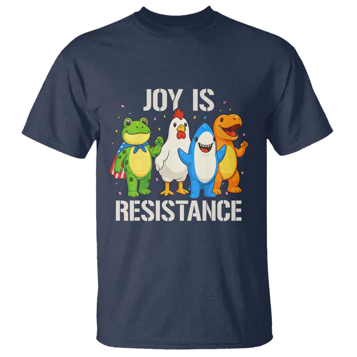 Portland Protest Inflatable Mascot Parade T Shirt Joy Is Resistance Resist Frog Shark Chicken Dino - Wonder Print Shop