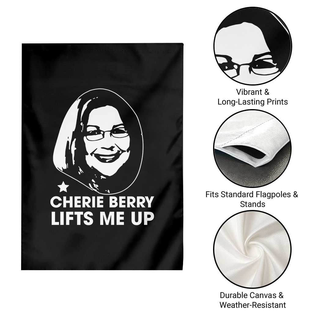 Cherie Berry Lifts Me Up Garden Flag Elevator Tribute Funny NC Meme - Wonder Print Shop