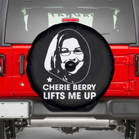 Cherie Berry Lifts Me Up Spare Tire Cover Elevator Tribute Funny NC Meme - Wonder Print Shop