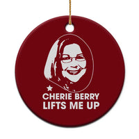 Cherie Berry Lifts Me Up Ceramic Ornament Elevator Tribute Funny NC Meme - Wonder Print Shop