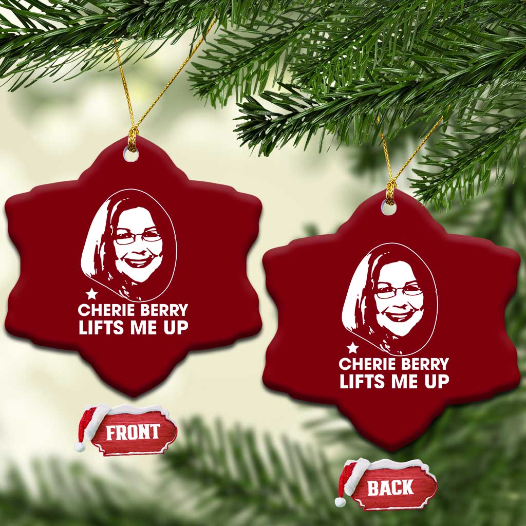 Cherie Berry Lifts Me Up Ceramic Ornament Elevator Tribute Funny NC Meme - Wonder Print Shop