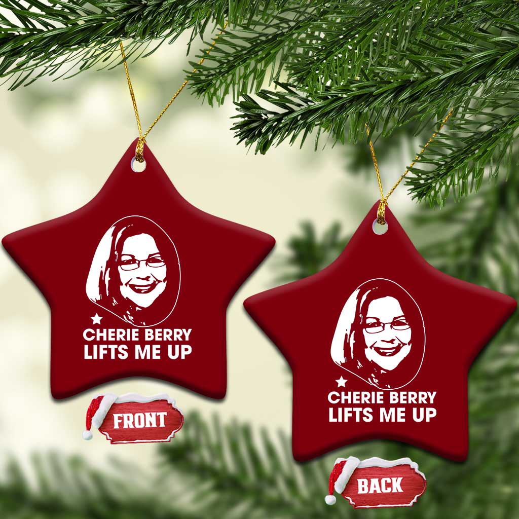 Cherie Berry Lifts Me Up Ceramic Ornament Elevator Tribute Funny NC Meme - Wonder Print Shop