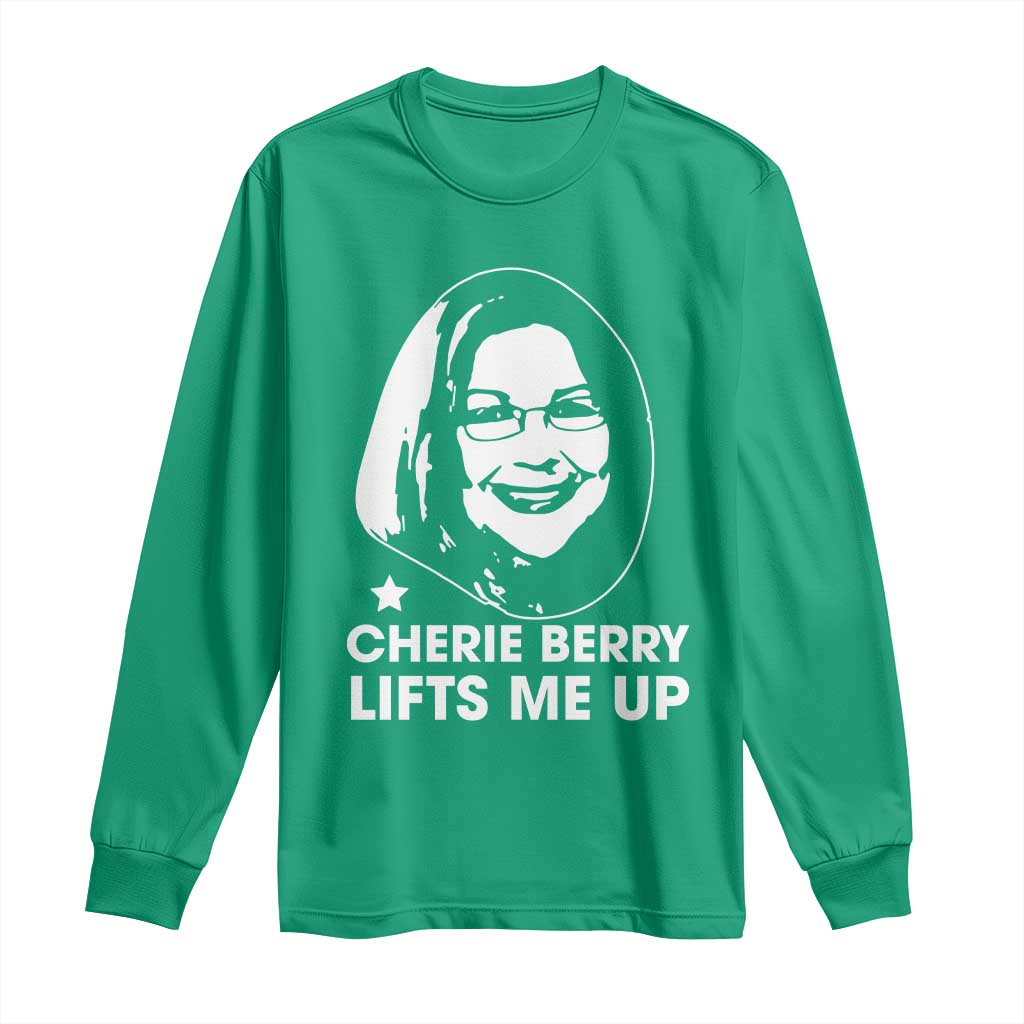 Cherie Berry Lifts Me Up Long Sleeve Shirt Elevator Tribute Funny NC Meme - Wonder Print Shop